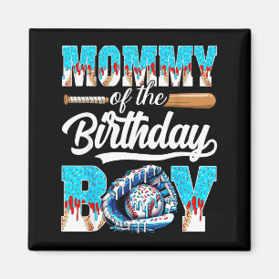 Mommy of The Birthday Boy Baseball Ice Cream Drip Magnet