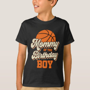 Mommy Of The Birthday Boy Bysketbyll Mama Mom Fun  T-Shirt