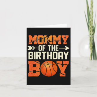 Mommy Of The Birthday Boy Bysketbyll Mother Mom Fu Card
