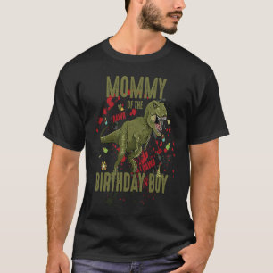 Mommy Of The Birthday Boy Dinosaur Birthday Party T-Shirt