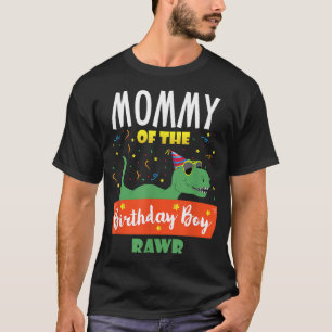 Mommy of the Birthday Boy Dinosaur Raptor Funny T-Shirt