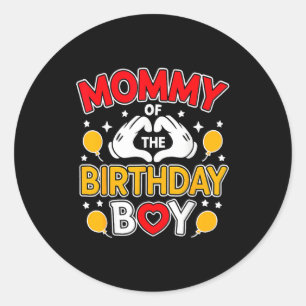 Mommy Of The Birthday Boy Family Party Birthday  Classic Round Sticker
