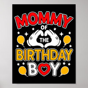 Mommy Of The Birthday Boy Family Party Birthday Poster