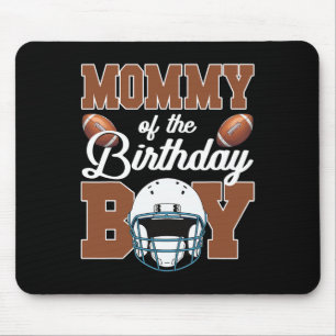 Mommy Of The Birthday Boy Football Party Family Ma Mouse Pad