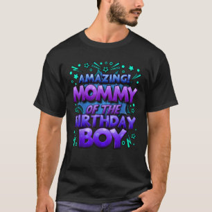 Mommy of the Birthday Boy Matching Family Mommy T-Shirt