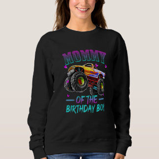 Mommy Of The Birthday Boy Monster Truck Birthday Sweatshirt
