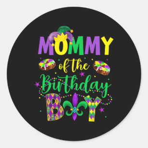 Mommy Of The Birthday Boy Shirt Mardi Gras Mommy M Classic Round Sticker