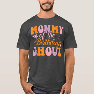 Mommy Of The Birthday Ghoul Ghost Halloween Costum T-Shirt