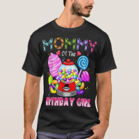 Mommy Of The Birthday Girl Candyland Candy Birthda