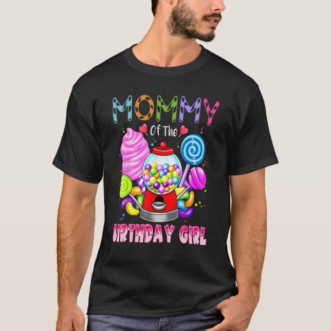 Mommy Of The Birthday Girl Candyland Candy Birthda T-Shirt (Front)