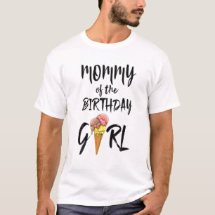 Mommy Of The Birthday Girl Ice Cream Love Men Part T-Shirt