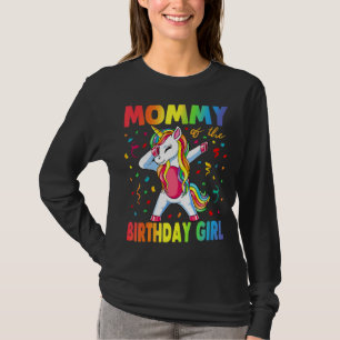 Mommy Of The Birthday Girl Mother Unicorn Birthda T-Shirt