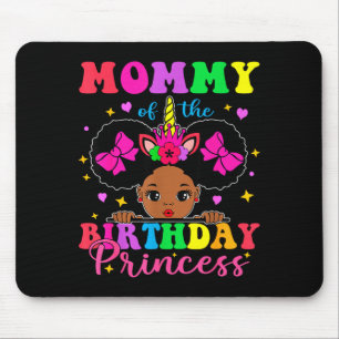Mommy of the birthday girl princess afro melanin mouse pad