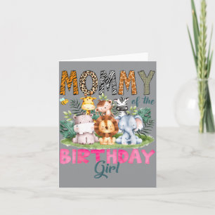 Mommy Of The Birthday Girl Safari Jungle Animals Card