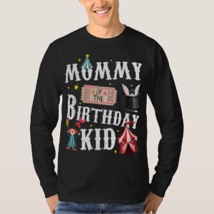 Mommy Of The Birthday Kid Ringmaster Mom T-Shirt