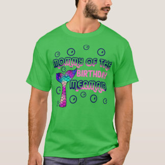Mommy of the birthday mermaid 28 T-Shirt
