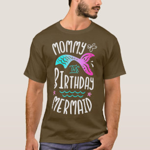 Mommy Of The Birthday Mermaid Gifts Women Family M T-Shirt