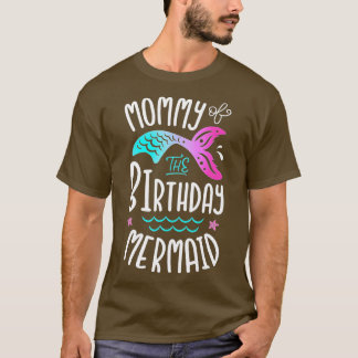 Mommy Of The Birthday Mermaid Gifts Women Family M T-Shirt