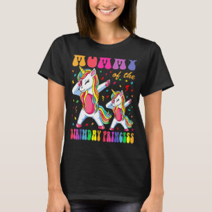Mommy of the Birthday Princess Girl Dabbing Unicor T-Shirt