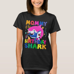 Mommy of the Birthday Shark birthday T-Shirt