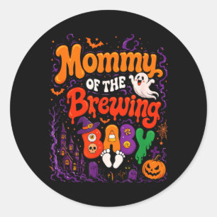 Mommy Of The Brewing Baby Halloween Witch Classic Round Sticker