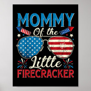 Mommy Of The Little Firecracker 4th Of July Mom Wo Poster