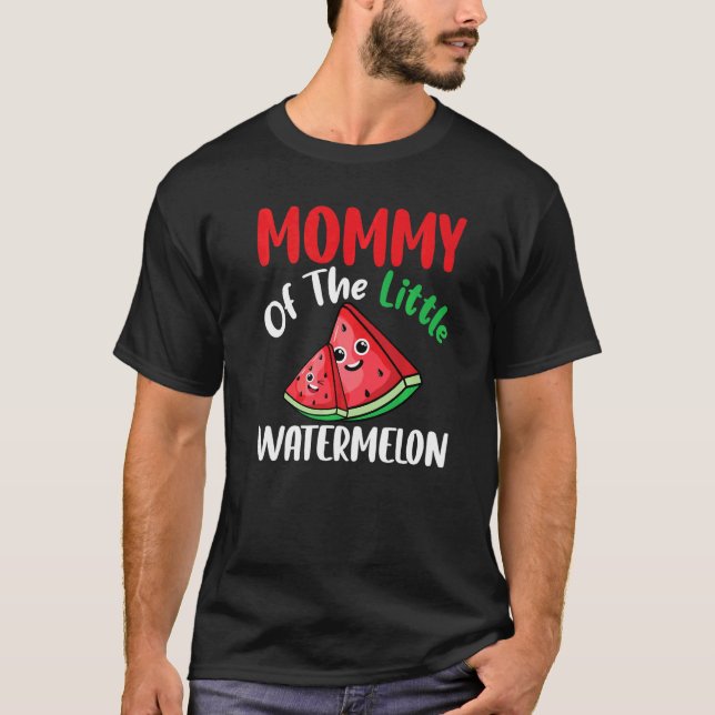 Mommy Of The Little Watermelon Summer  Family Matc T-Shirt (Front)