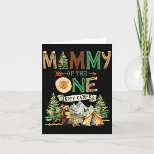 Mommy of the one happy camper 1st birthday camping card