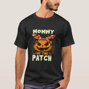 Mommy Of The Patch Group Costume Halloween Pumpkin T-Shirt