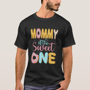 Mommy of the Sweet One Mom Doughnuts Family Matchi T-Shirt
