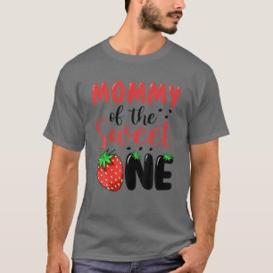Mommy Of The Sweet One Strawberry 1St First Birthd T-Shirt