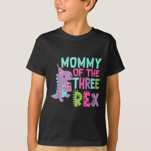 Mommy Of The Three Rex Birthday Dinosaur Family Ma T-Shirt