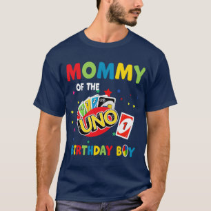 Mommy Of The Uno Birthday Boy Uno Birthday Boy  gi T-Shirt