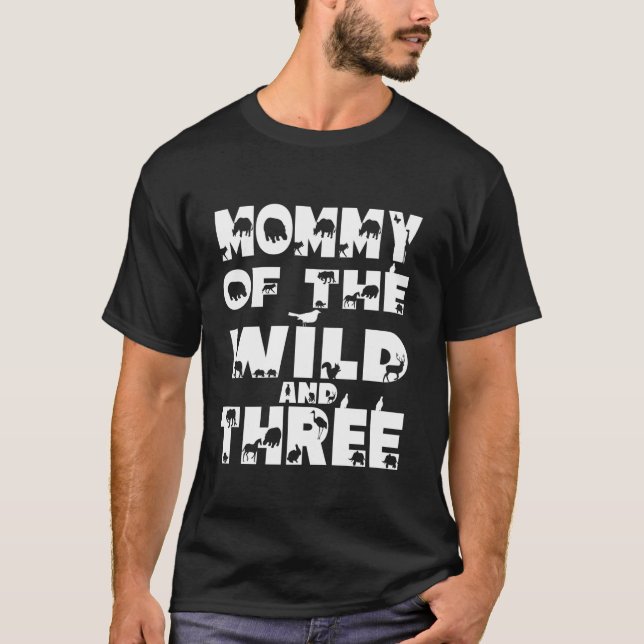 Mommy of the Wild And Three Safari Birthday Jungle T-Shirt (Front)