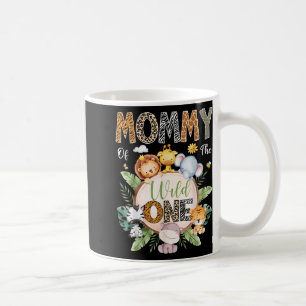 Mommy Of The Wild One 1st Birthday Safari Jungle A Coffee Mug