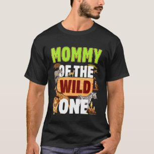 Mommy Of The Wild One Zoo Birthday Safari Jungle A T-Shirt