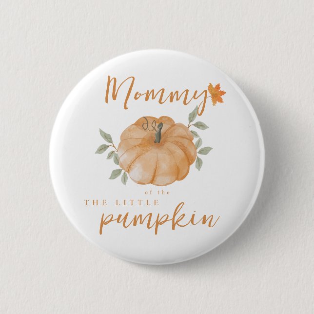 Mommy Orange Little Pumpkin Fall Baby Shower  2 Inch Round Button (Front)
