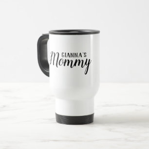 Mommy Personalized White Travel Mug