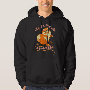 Mommy Pomeranian For Women Dog Lifes Better Hoodie