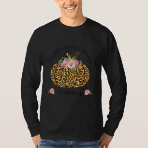 Mommy Pumpkin Leopard Mommy Thankful Grateful Bles T-Shirt