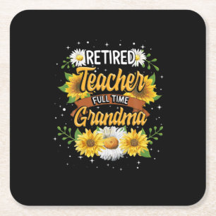 Mommy Retired Teacher Full Time Grandma Retirement Square Paper Coaster