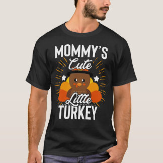 Mommy’s Cute Little Turkey trendy Design T-Shirt