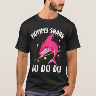 Mommy Shark Billiards T-Shirt