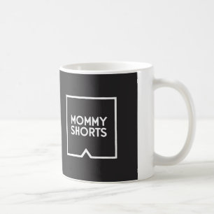 Mommy Shorts Mug - Black