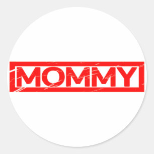 Mommy Stamp Classic Round Sticker