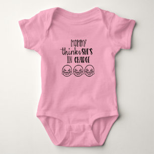 Mommy Thinks She's In Charge Baby Bodysuit