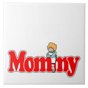 Mommy Tile