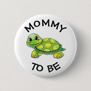 Mommy to be Baby Shower Button Turtle themed