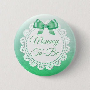 Mommy To Be Baby Shower Green Lace Button