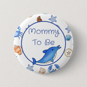 Mommy To Be   Baby Shower in Beach Theme 2 Inch Round Button